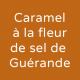 Mix Caramel à la fleur de sel de Guérande  (2 x 4,5 kg)